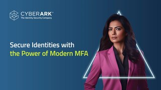 Secure Identities with the Power of Modern MFA