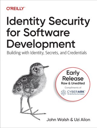 Preview! Identity Security for Software Development (O'Reilly)