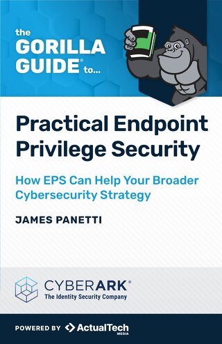 The Gorilla Guide to Practical Endpoint Privilege Security